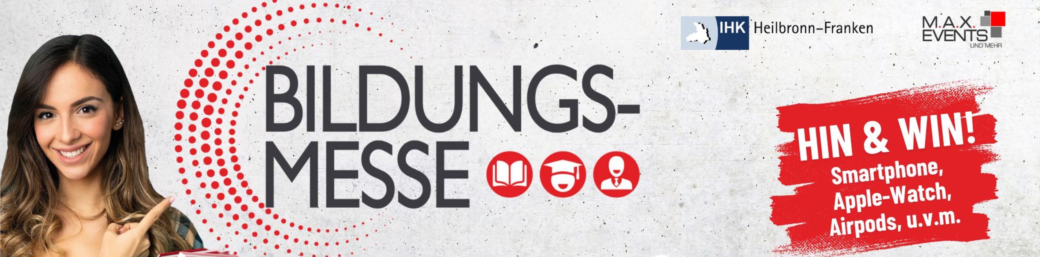 Bildungsmesse Heilbronn, © M.A.X. GmbH - Events und mehr Bildungsmesse Heilbronn, © M.A.X. GmbH - Events und mehr