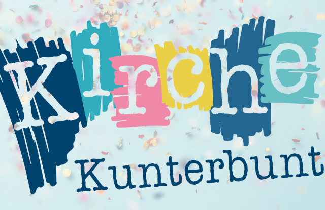 Kirche Kunterbunt