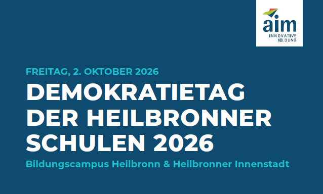 Demoktratietag der Heilbronner Schulen 2026, &copy; AIM - Akademie f&uuml;r Innovative Bildung und Management  Heilbronn-Franken gemeinn&uuml;tzige GmbH