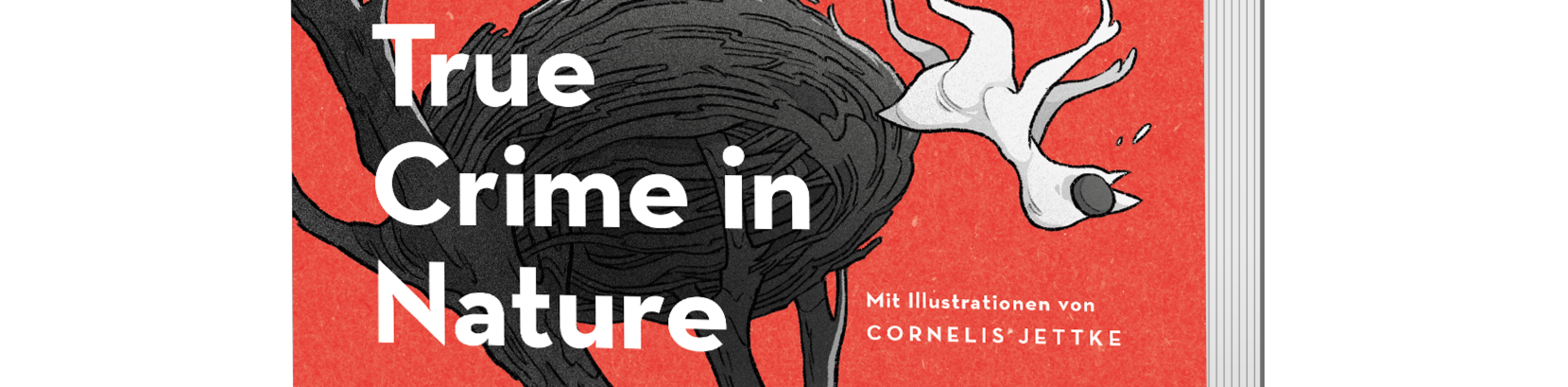 Buchcover "True crime in nature", &copy; Farina Gra&szlig;mann