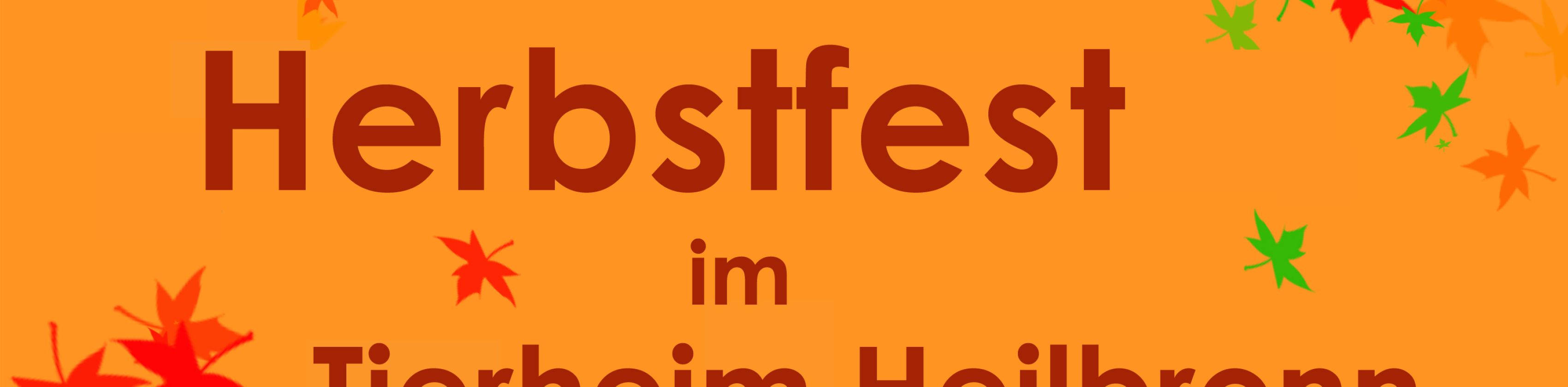 Plakat Herbstfest im Tierheim, &copy; Tierschutzverein Heilbronn und Umgebung e.V.